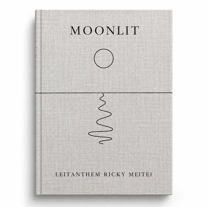 Moonlit poetry book by Leitanthem Ricky Meitei