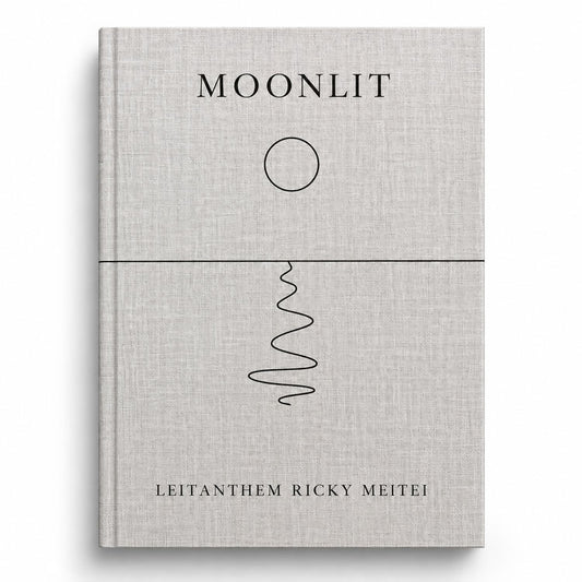 Moonlit poetry book by Leitanthem Ricky Meitei
